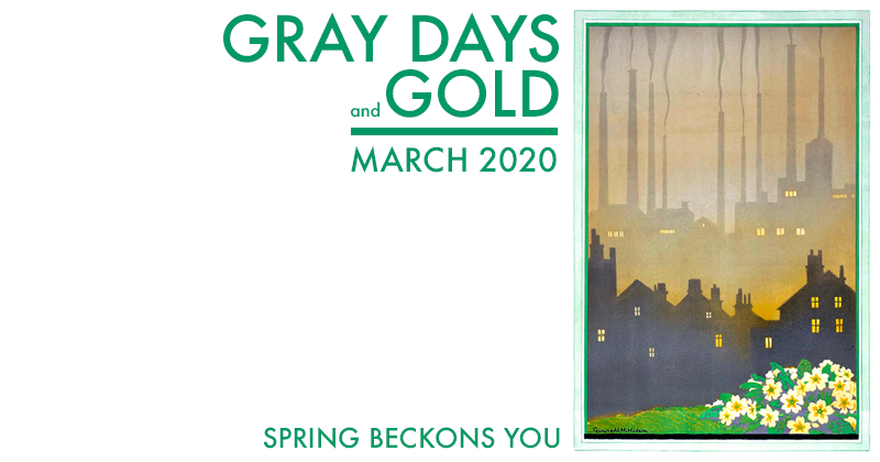 Gray Days and Gold March 2020