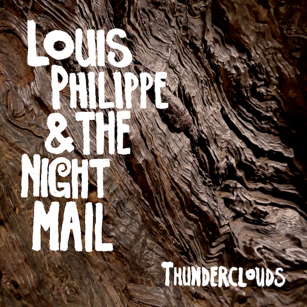 Louis Philippe & The Night Mail: Thunderclouds