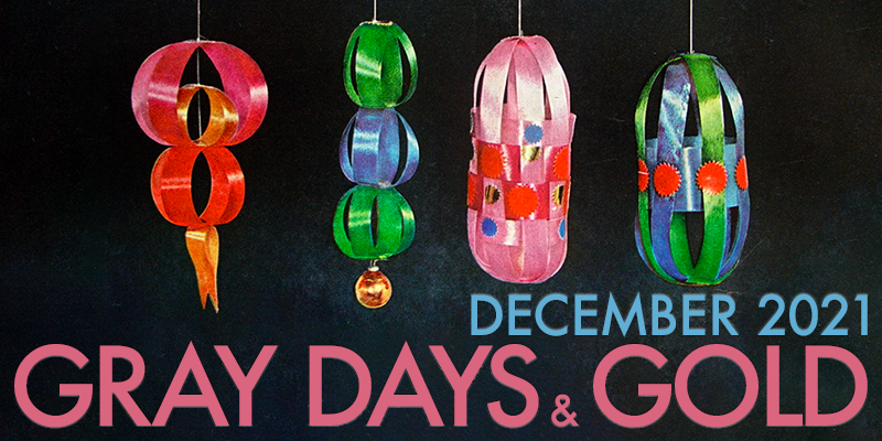 Gray Days and Gold December 2021