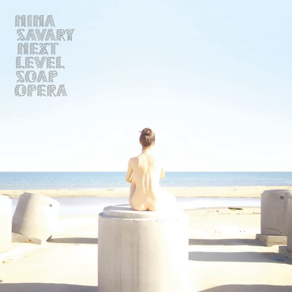 Next Level Soap Opera by Nina Savary