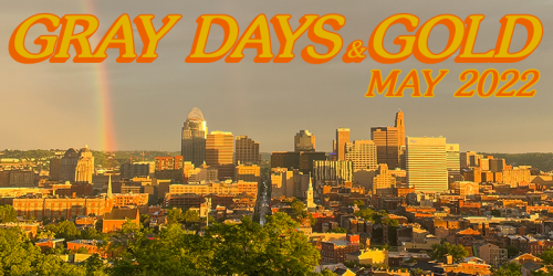 Gray Days and Gold May 2022