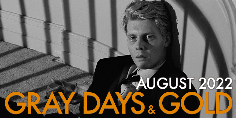Gray Days and Gold August 2022