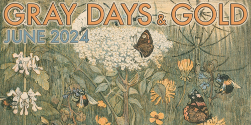 Gray Days and Gold June 2024