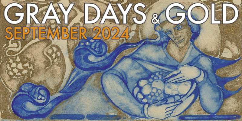 Gray Days and Gold September 2024
