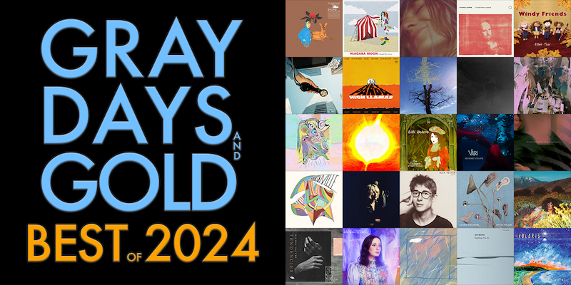 Gray Days and Gold Best of 2024
